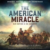 Lolita Ritmanis - The American Miracle