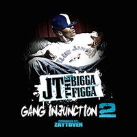 JT The Bigga Figga - Gang Injunction 2.0