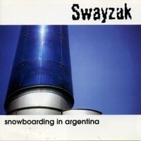 Swayzak - Snowboarding In Argentina