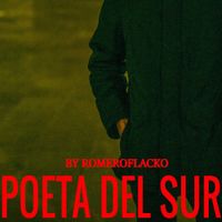 Romeroflacko - Poeta Del Sur