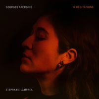 Stephanie Lamprea - Georges Aperghis: 14 r&eacute;citations