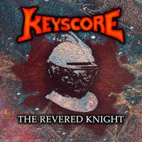 Keyscore - The Revered Knight