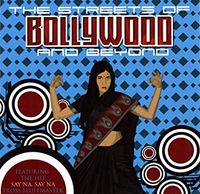The Streets Of Bollywood And Beyond - The streets of Bollywood and beyond