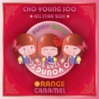 Orange Caramel - Cho Young Soo All Star - Orange Caramel