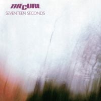 The Cure - Seventeen Seconds (2006 Remaster)