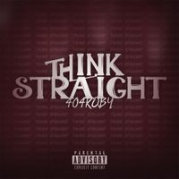 404koby - THINK STRAIGHT
