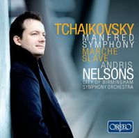 Andris Nelsons - Tchaikovsky: Manfred Symphony; March Slave
