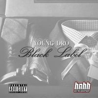 Young Dro - Black Label