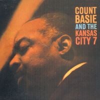Count Basie - Count Basie and the Kansas City 7