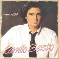 Camilo Sesto - Amanecer 84