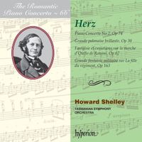 Howard Shelley - Herz: Piano Concerto No 2, Op 74; Grande polonaise brillante, Op 30; Fantaisie et variations sur la marche d'Otello de Rossini, Op 67; Grande fantaisie militaire sur La fille du r&eacute;giment, Op 163