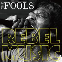 The Fools - Rebel Music