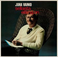 Juha Vainio - Sellaista El&auml;m&auml; On