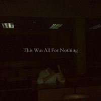 Patrick Smith - This Was All For Nothing