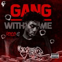 Polo G - Gang With Me