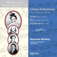 Howard Shelley - Clara Schumann: Piano Concerto in A minor; Hiller: Konzertst&uuml;ck; Herz: Rondo de concert; Kalkbrenner: Le r&ecirc;ve