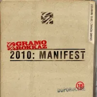 Gramo Rokkaz - 2010: Manifest