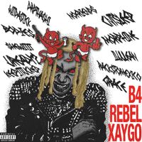 xaygo - B4REBEL