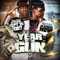 Hell Rell & 40 CAL - Year Of The Gun