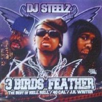 JR Writer, Hell Rell & 40 Cal - 3 Birds Of A Feather