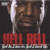 Hell Rell - Get In Line Or Get Lined Up