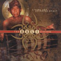 Various Artists - The Bali Sessions: Living Art, Sounding Spirit