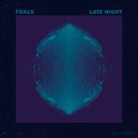 Foals - Late Night