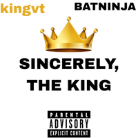 kingvt - Sincerely, The King