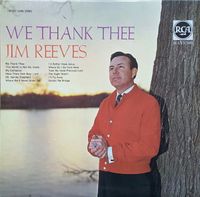 Jim Reeves - We Thank Thee