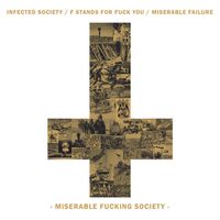 Miserable Failure - Miserable Fucking Society