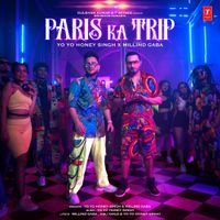 Yo Yo Honey Singh - Paris Ka Trip