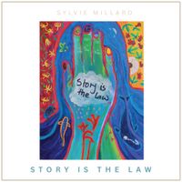 Sylvie Millard - Story is the Law