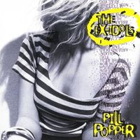 The Ex-Idols - Pill Popper