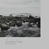 Ehnahre - The Scrape of A Keel (Drones and Improvisations)
