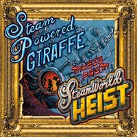 Steam Powered Giraffe - Music from SteamWorld Heist