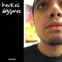 Ravend - Herkes Değişmez