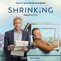 Tom Howe - Shrinking: Seasons 2 & 3