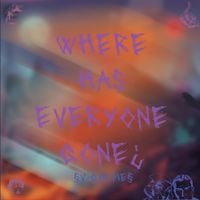 V-Goldie - WHERE HAS EVERYONE GONE?
