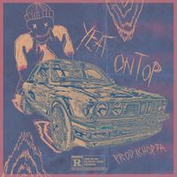 Yeat - On Top