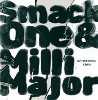 Smack One - Dangerous Team