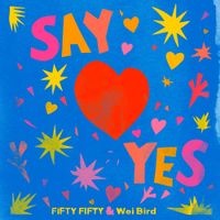 FIFTY FIFTY - Say Yes!