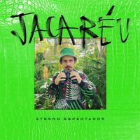 Jacar&eacute;u - Eterno Espectador