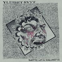 Yleiset Syyt - Saitte Mit&auml; Halusitte