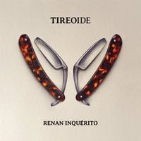 Renan Inqu&eacute;rito - Tireoide