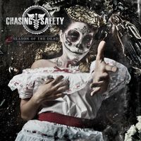 Chasing Safety - Season of The Dead