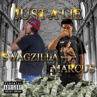 $wagZilla - Just A Lie