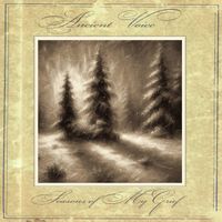 Ancient Voice - Seasons of My Grief