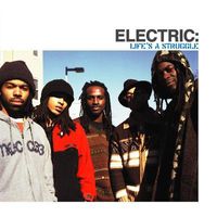 Electric - Life's A Struggle