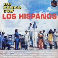 Los Hispanos - De Paseo Con Los Hispanos
