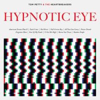 Tom Petty and the Heartbreakers - Hypnotic Eye